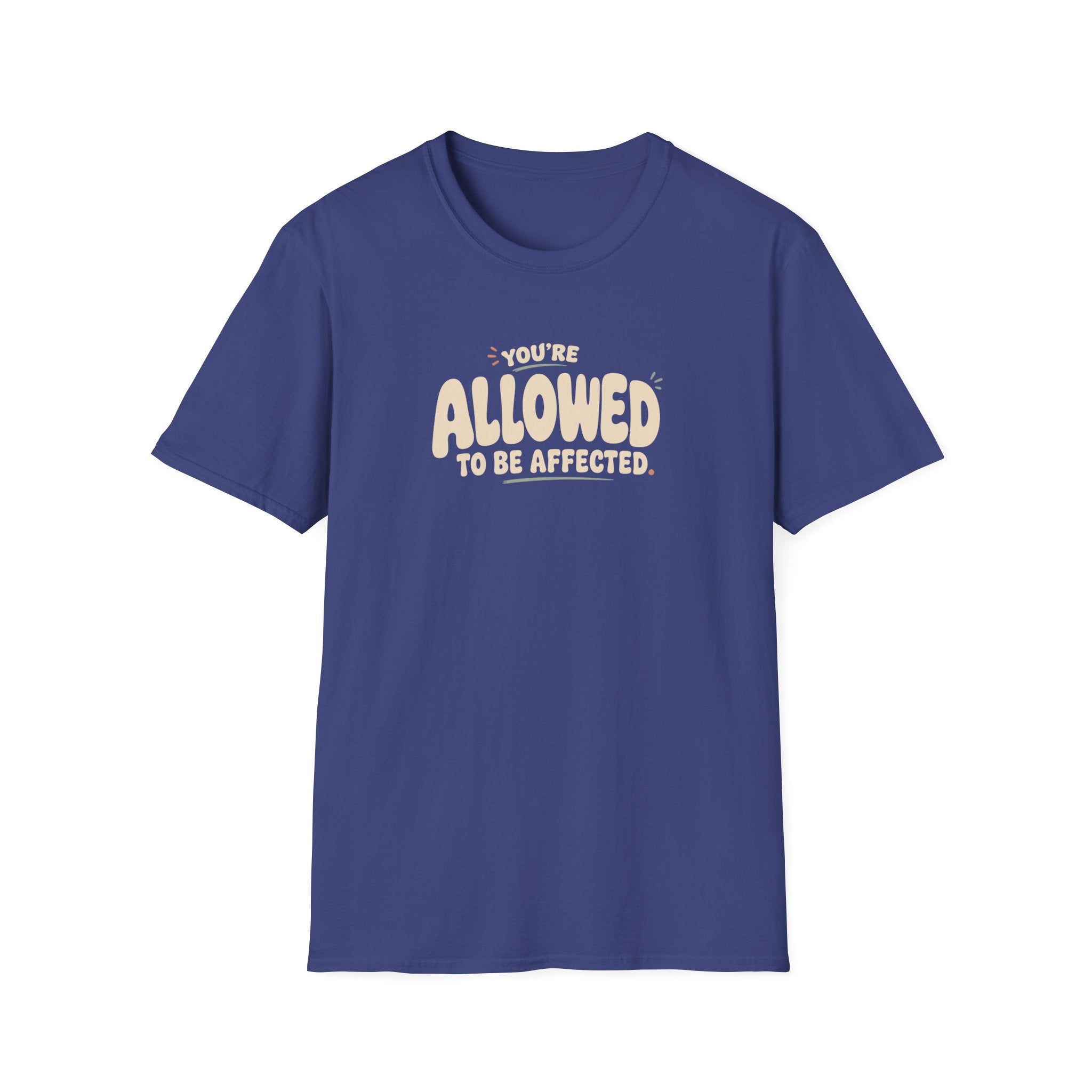 Allowed to Be Affected™ T-Shirt