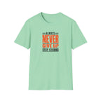 Never Give Up™ Motivational T-Shirt