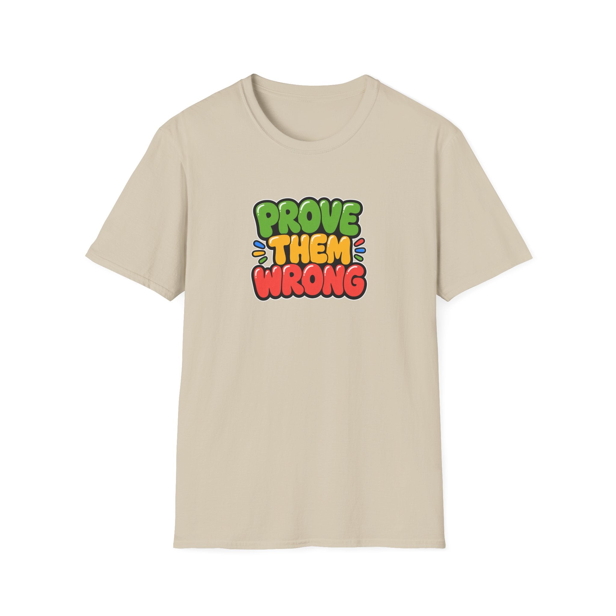 Prove Them Wrong™ T-Shirt
