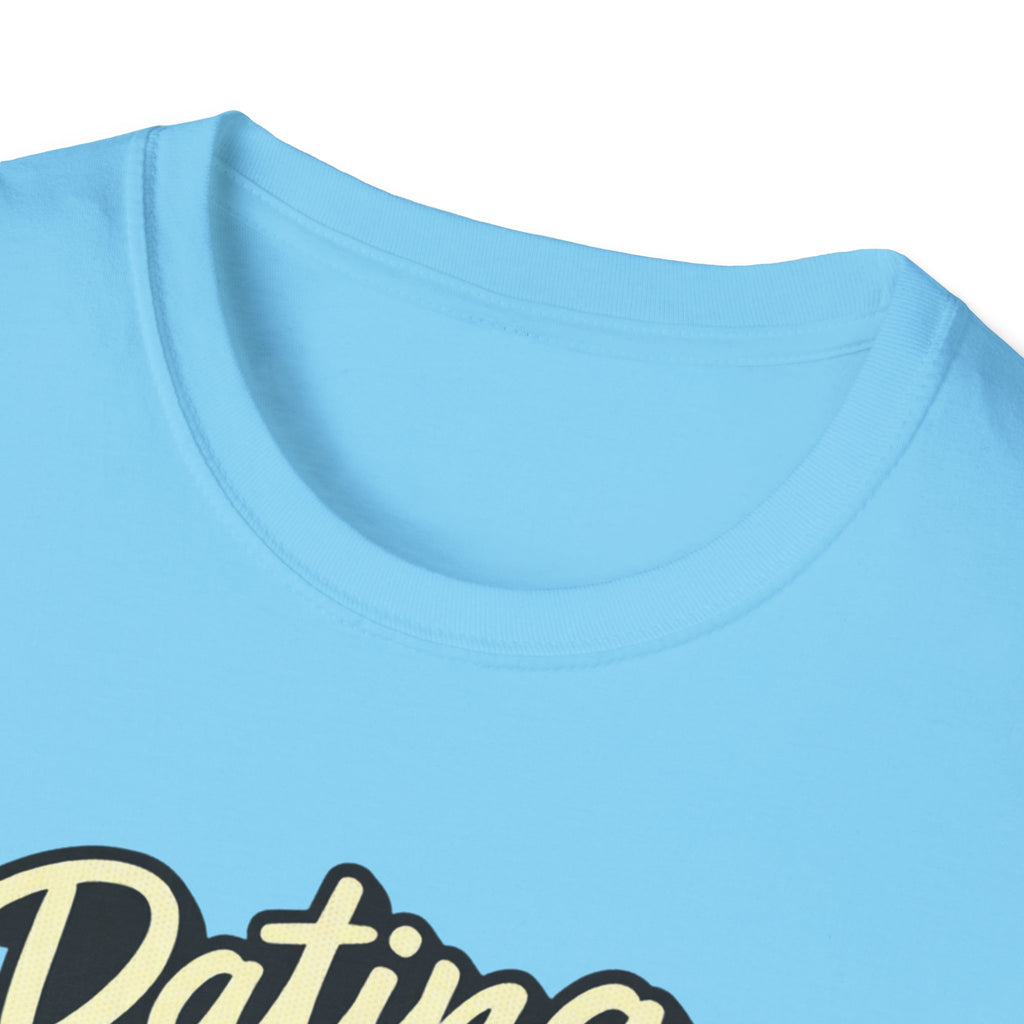 Dating Myself No Drama T-Shirt