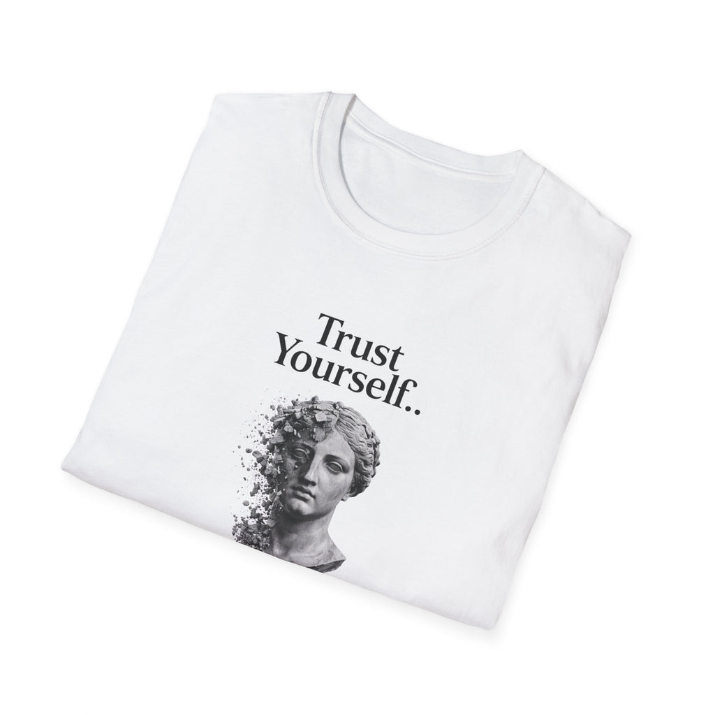 Trust Yourself T-Shirt