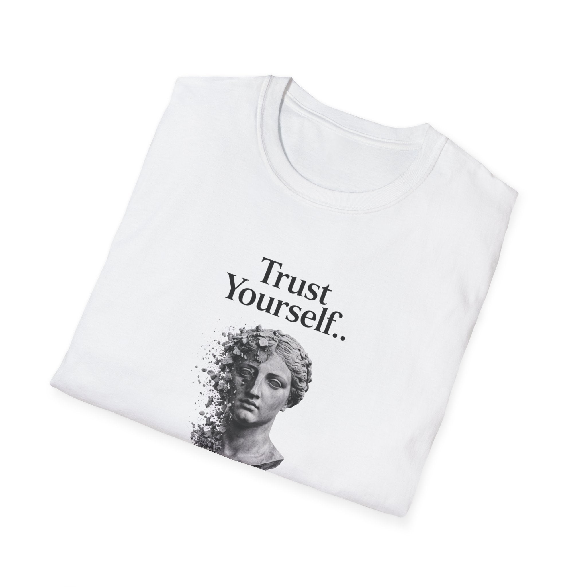 Trust Yourself T-Shirt