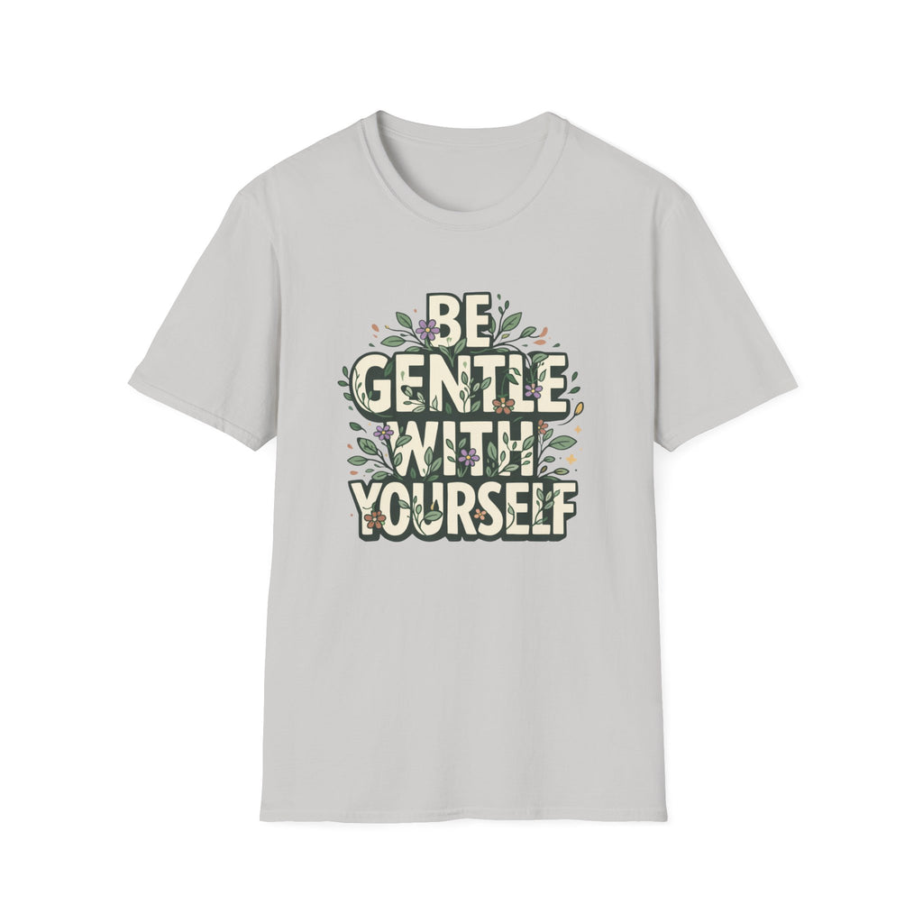 Be Gentle with Yourself Typhography T-Shirt
