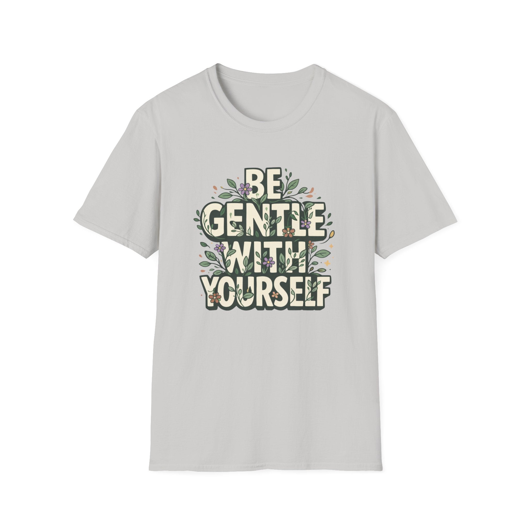 Be Gentle with Yourself Typhography T-Shirt