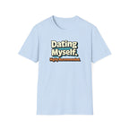 Dating Myself Recommended T-Shirt