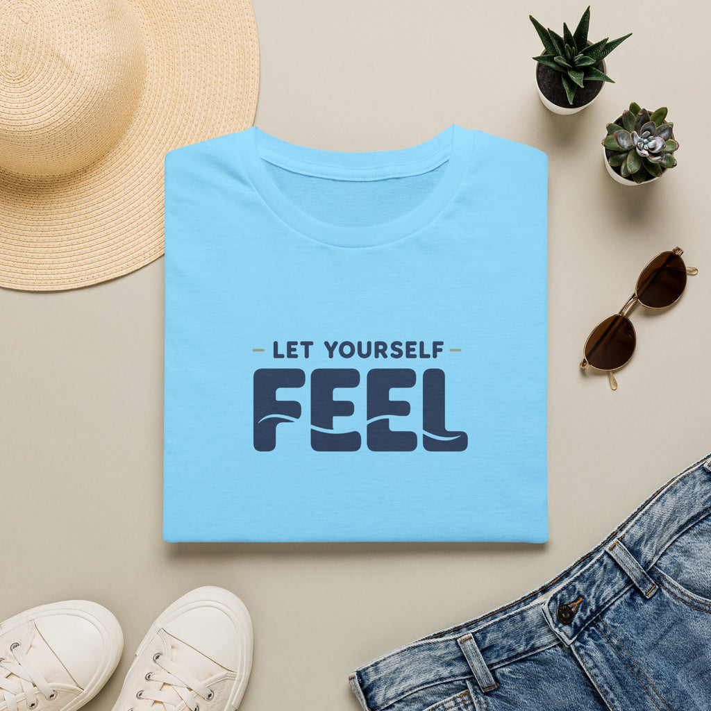Let Yourself Feel™ T-Shirt
