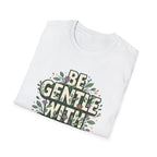Be Gentle with Yourself Typhography T-Shirt