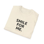 Smile For Me Typhography T-Shirt