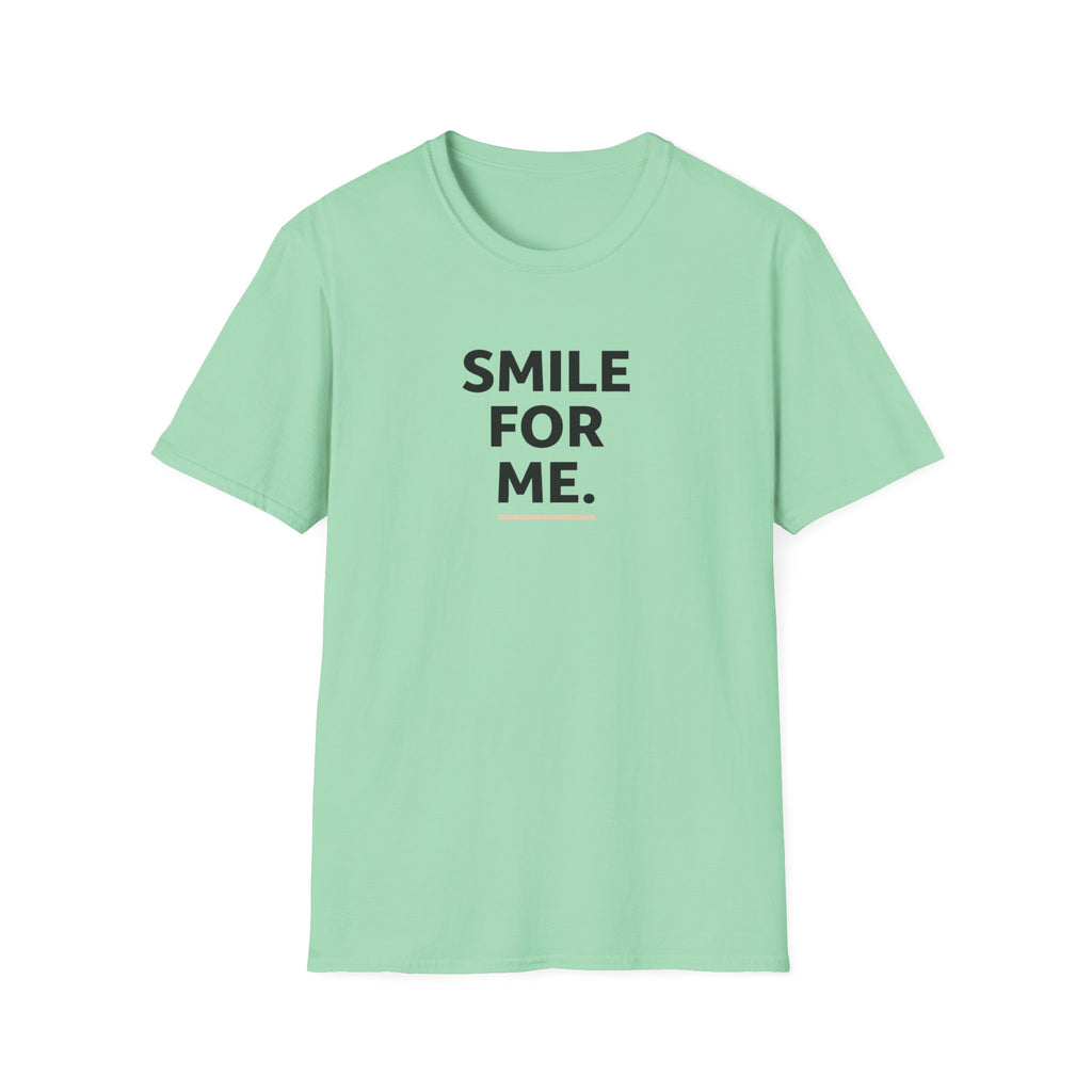 Smile For Me Typhography T-Shirt