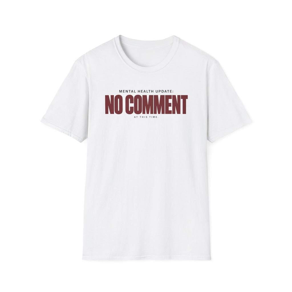 NO COMMENT™ T-SHIRT