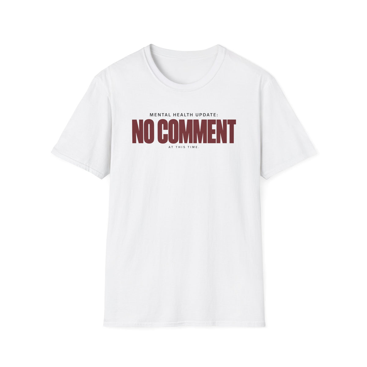NO COMMENT™ T-SHIRT