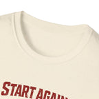 Start Again Motivational Graphic Tee