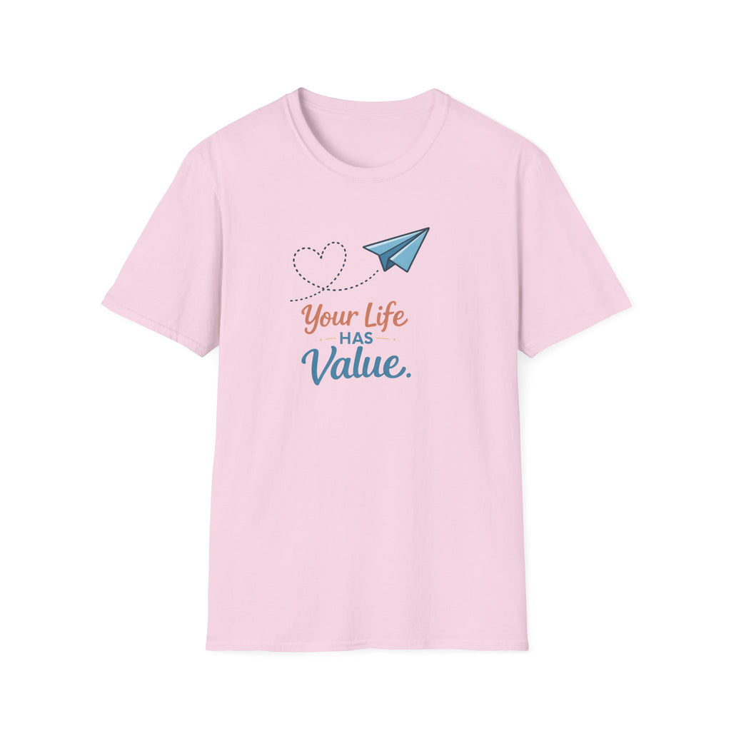 Life Has Value T-Shirt