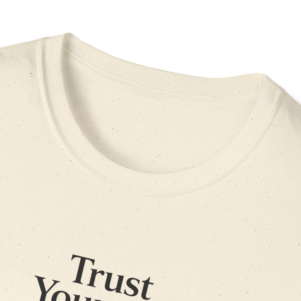 Trust Yourself T-Shirt