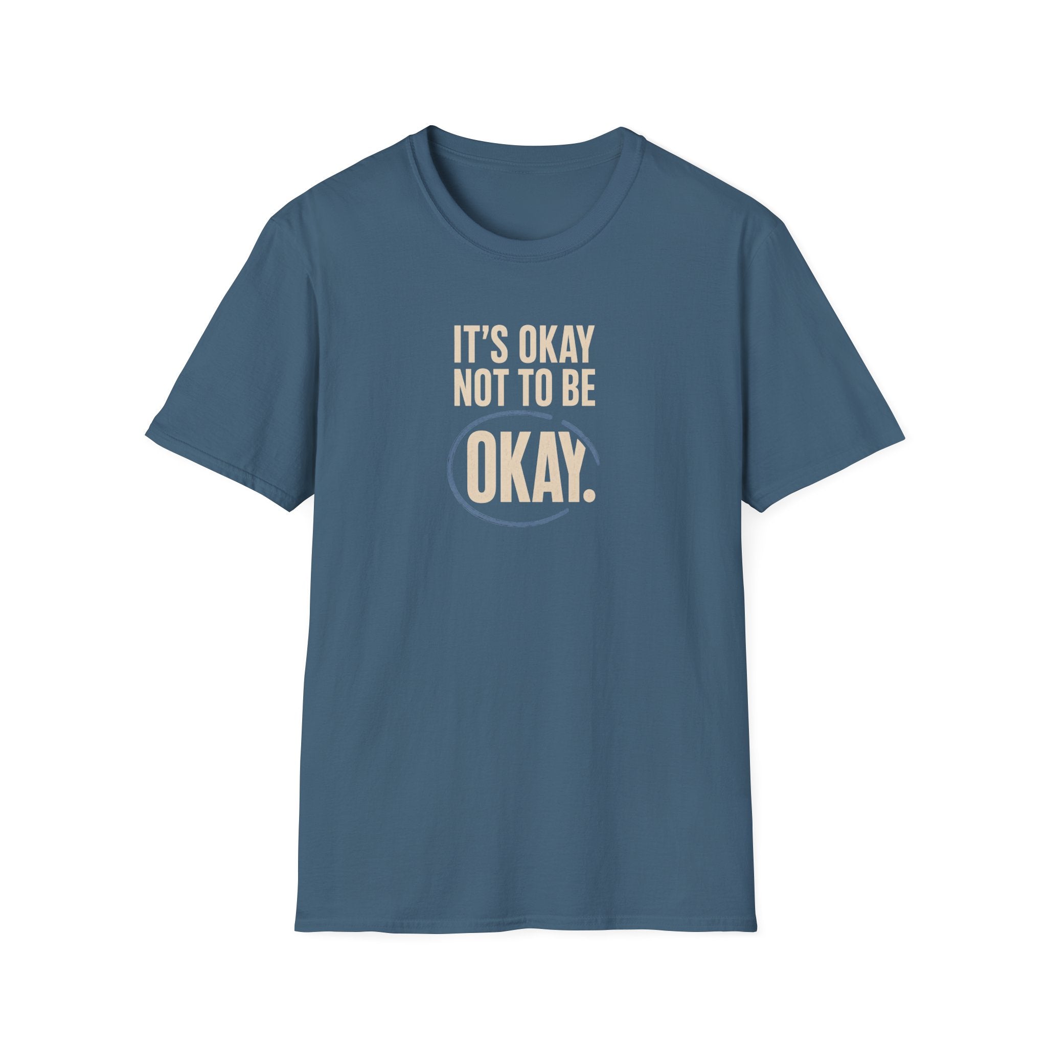 It’s Okay™ T-Shirt