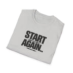 Start Again Typhography T-Shirt