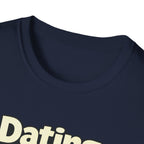 Dating Myself Recommended T-Shirt