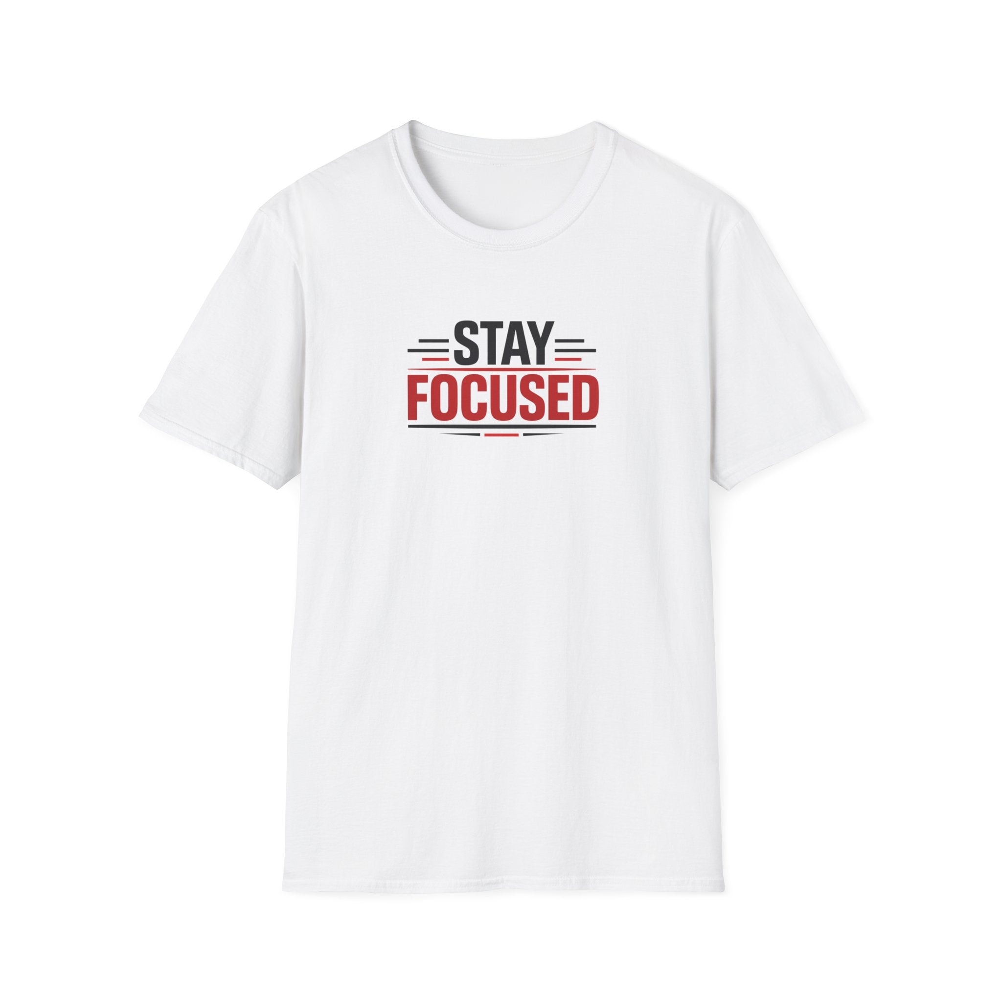 Stay Focused T-Shirt