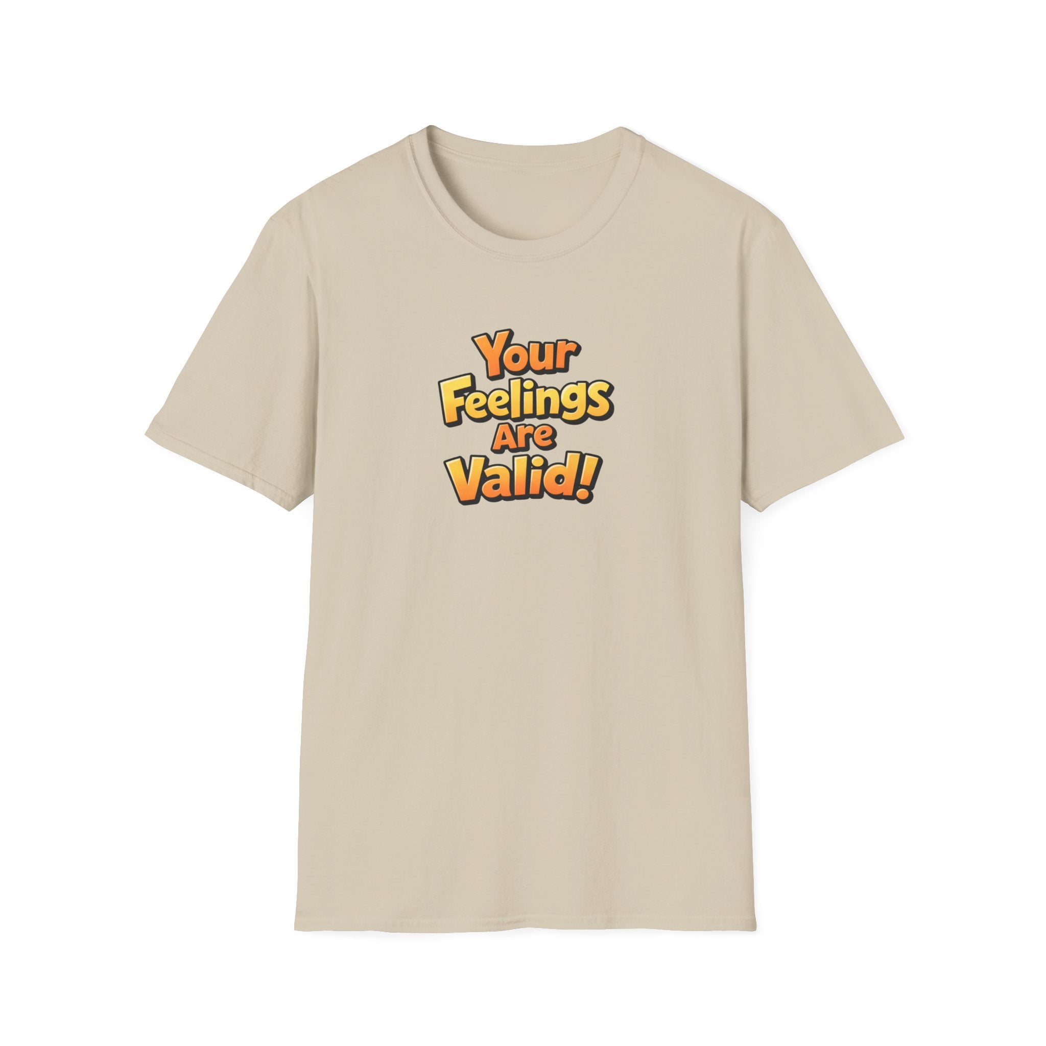 Feelings Are Valid T-Shirt
