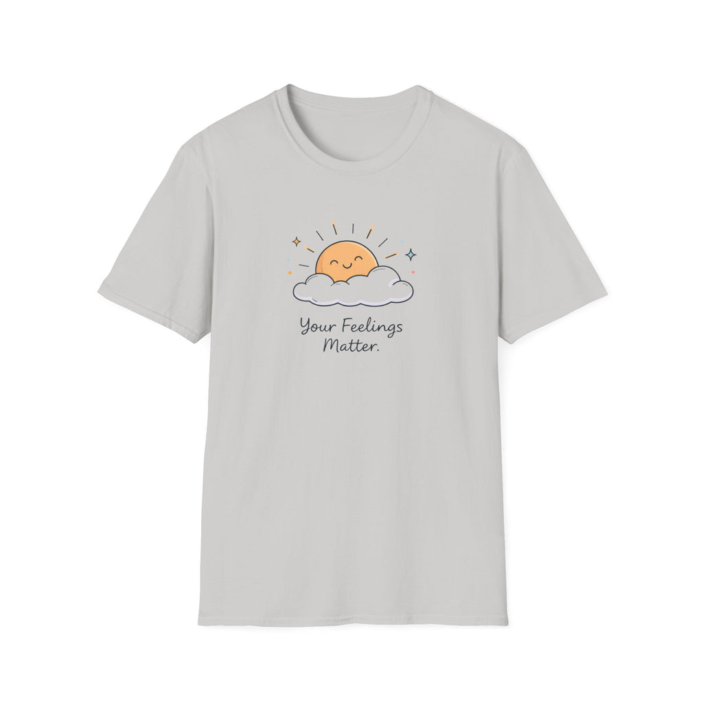 Your Feelings Matter Sun T-Shirt