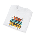 Deserve Peace Typhography T-Shirt