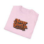 Never Give Up Retro Typhography T-Shirt