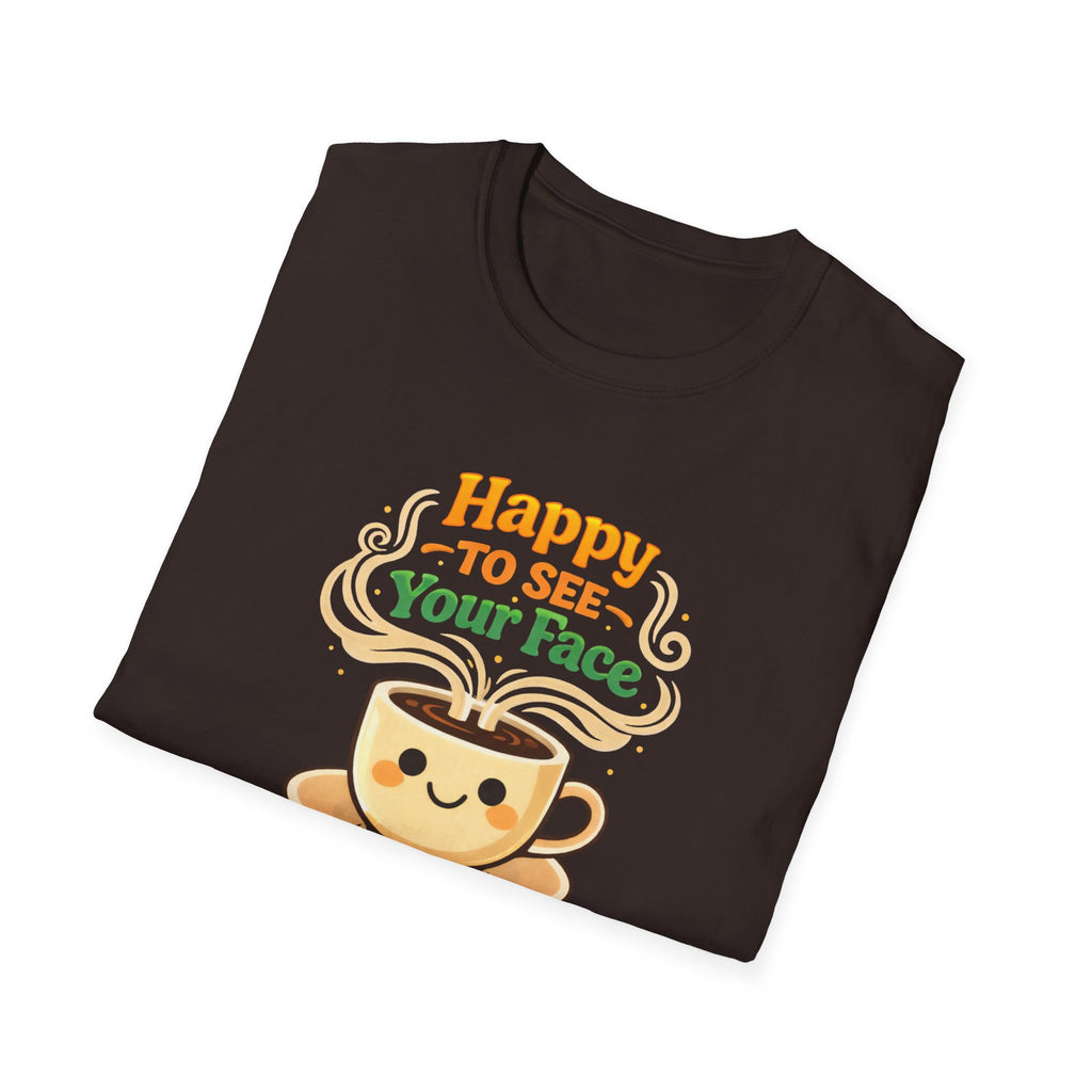 Happy To See T-Shirt