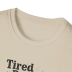 Tired But Trying Broken T-Shirt