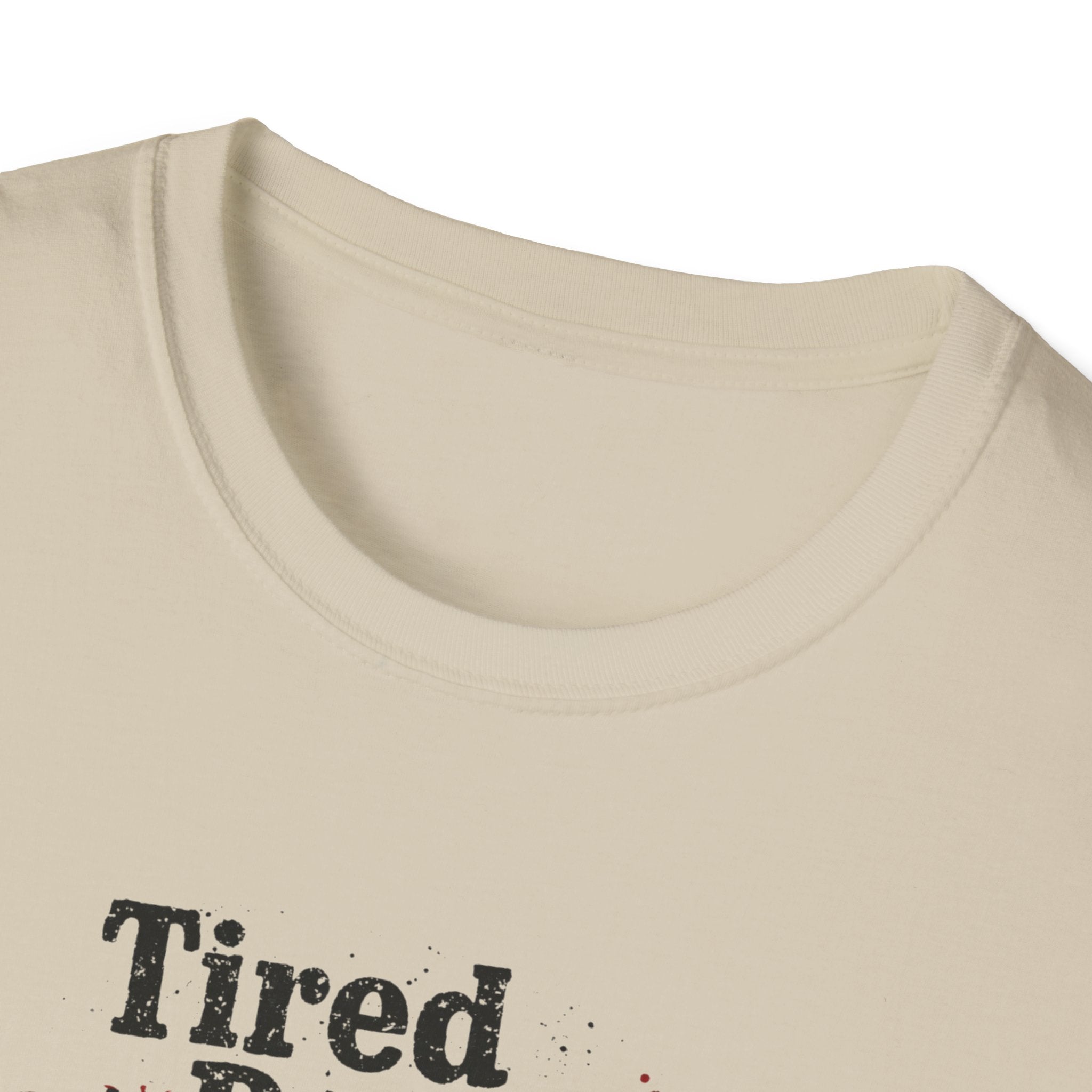 Tired But Trying Broken T-Shirt