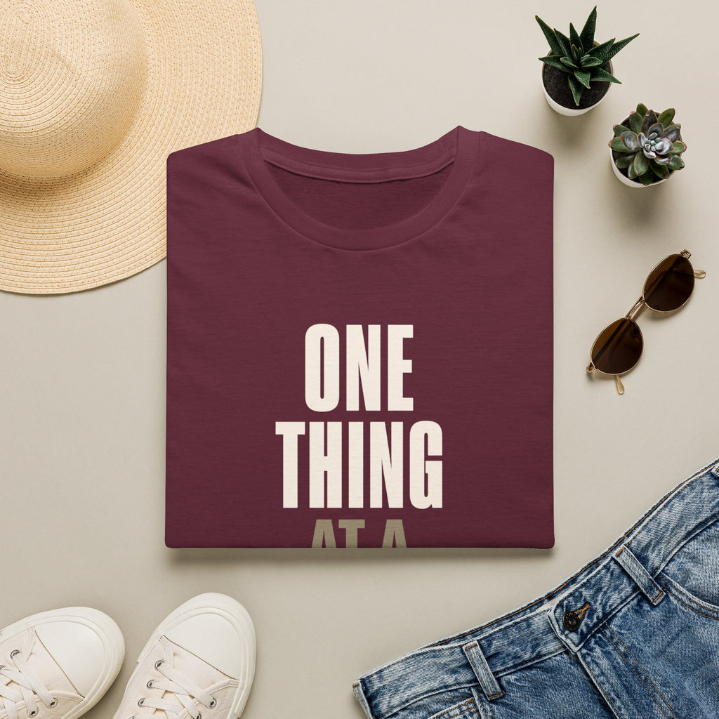 One Thing at a Time™ T-Shirt