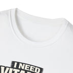 Need Vitamin U T-Shirt
