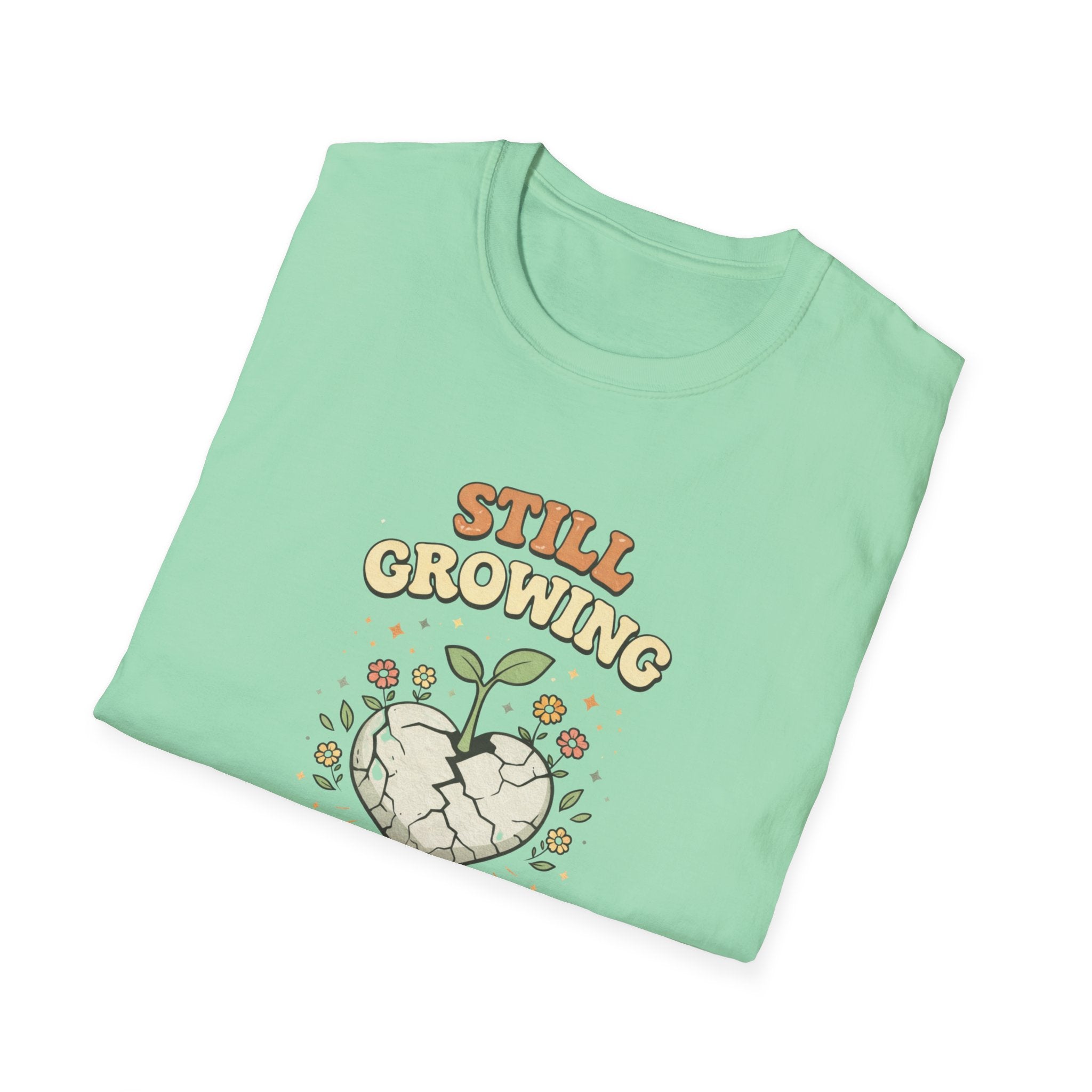 Still Growing T-Shirt