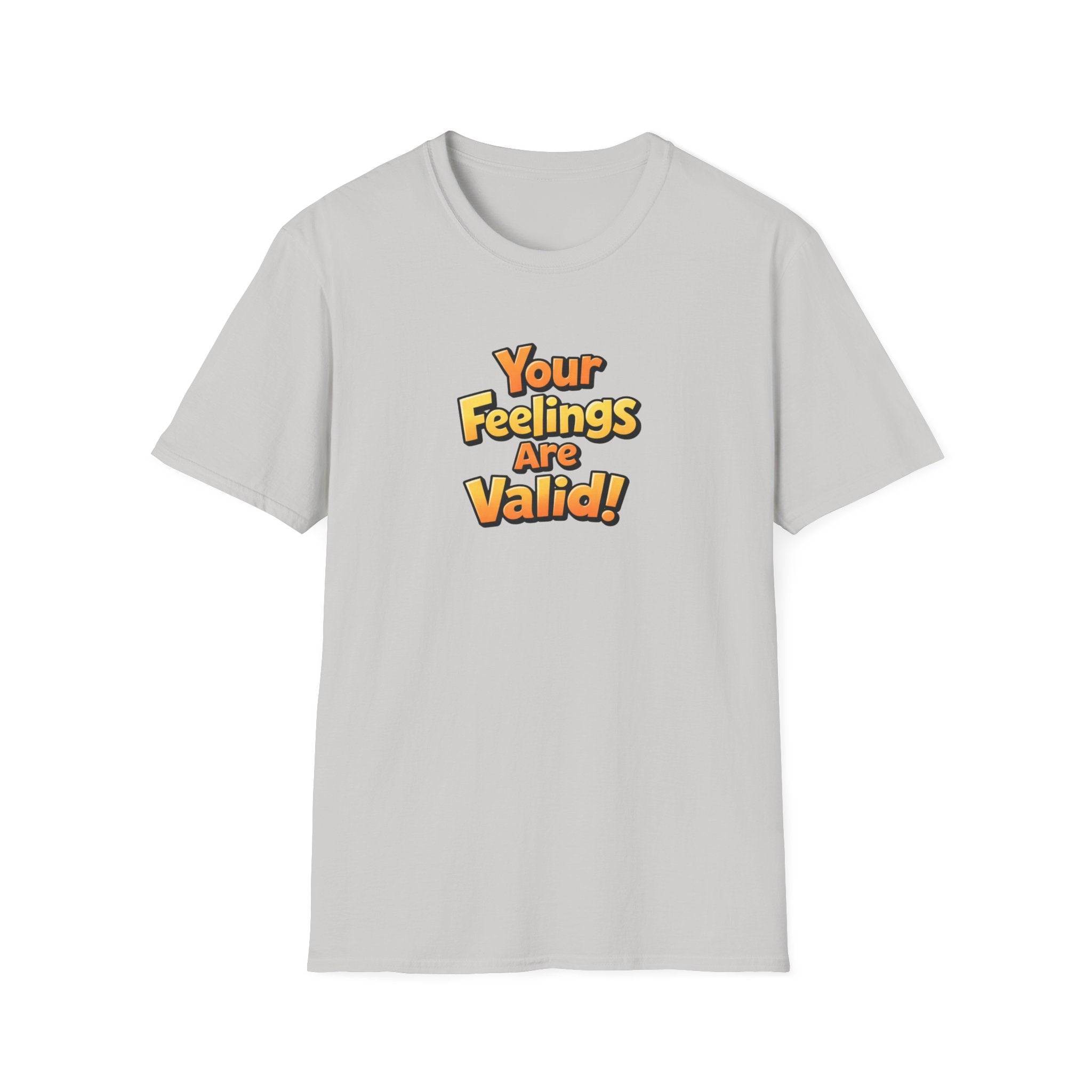 Feelings Are Valid T-Shirt