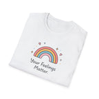 Your Feelings Matter Rainbow T-Shirt