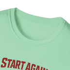 Start Again Motivational Graphic Tee