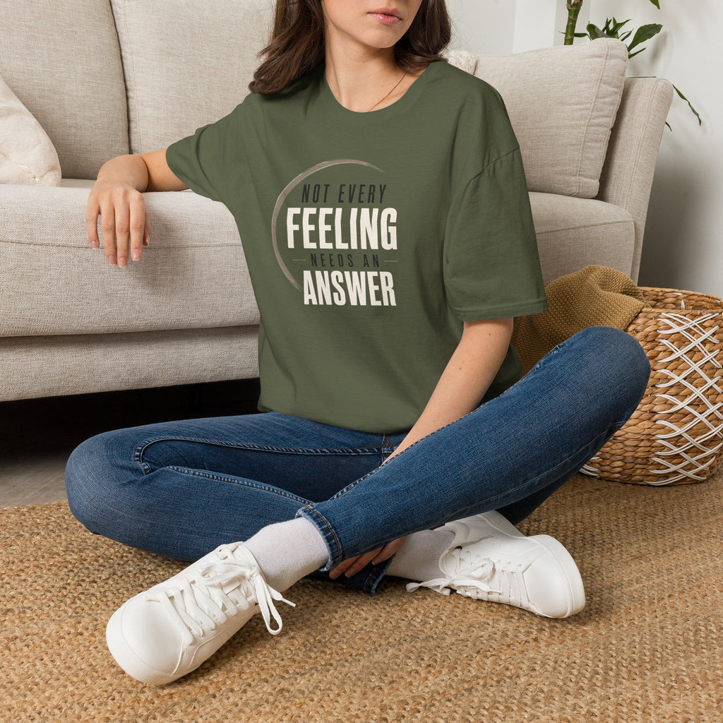 Not Every Feeling™ T-Shirt