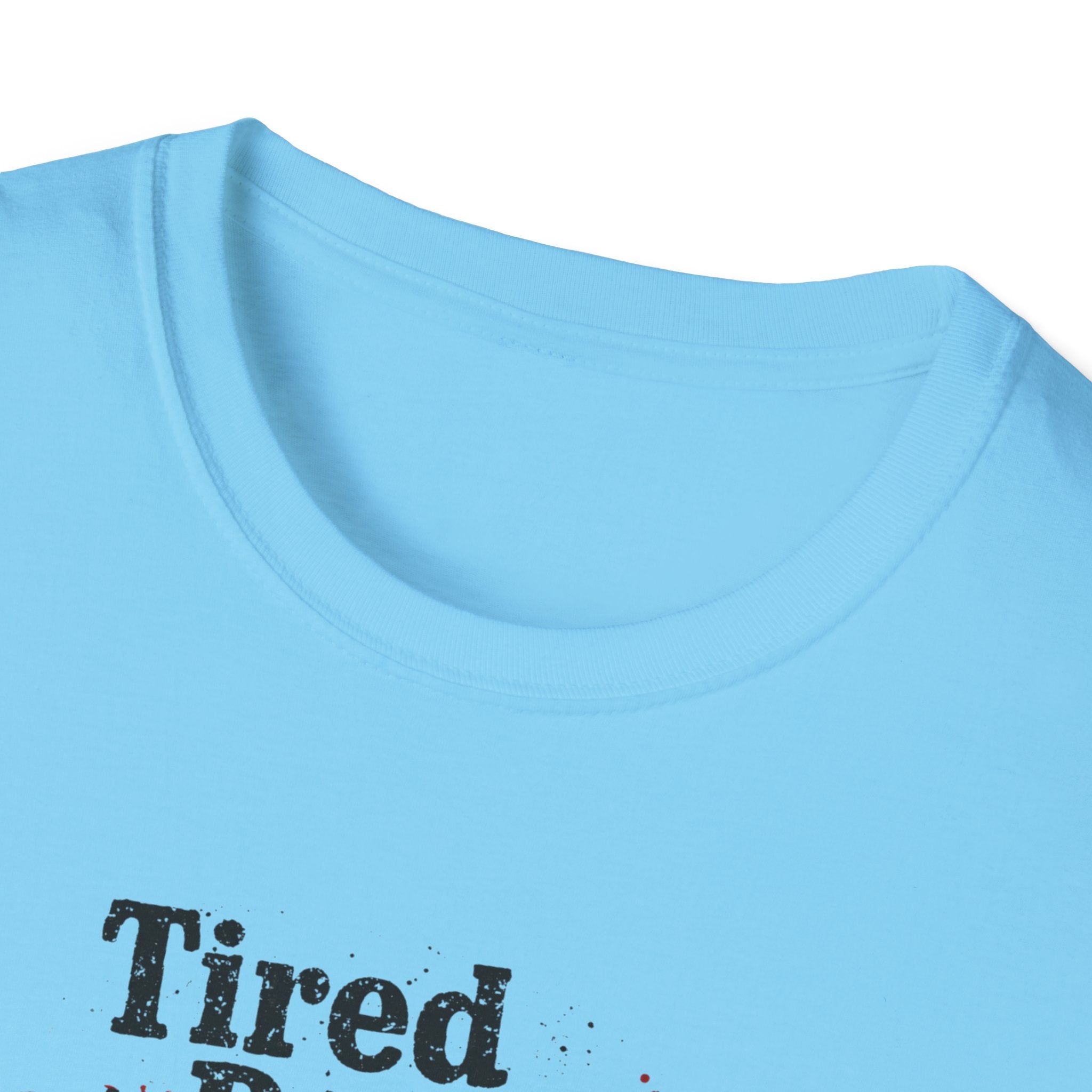 Tired But Trying Broken T-Shirt