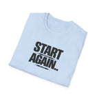 Start Again Typhography T-Shirt