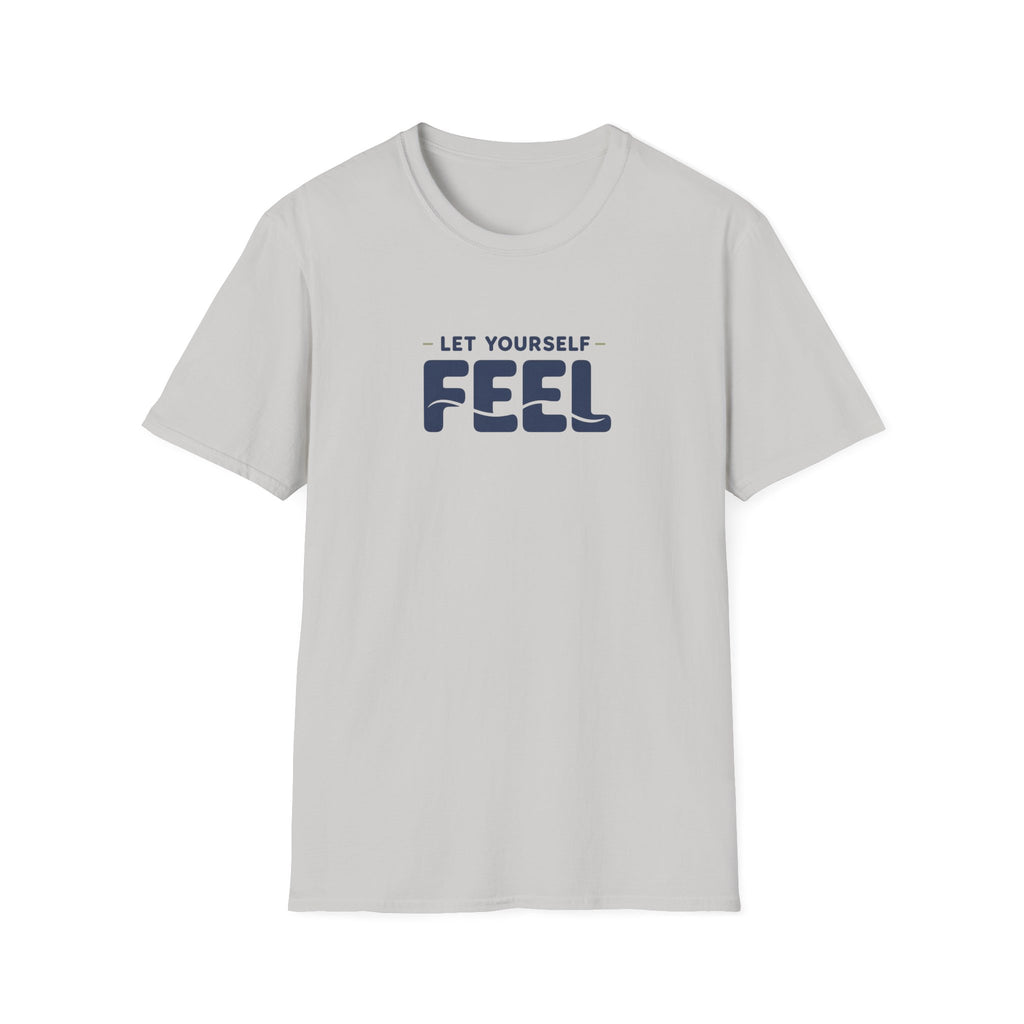 Let Yourself Feel™ T-Shirt