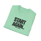 Start Again Typhography T-Shirt