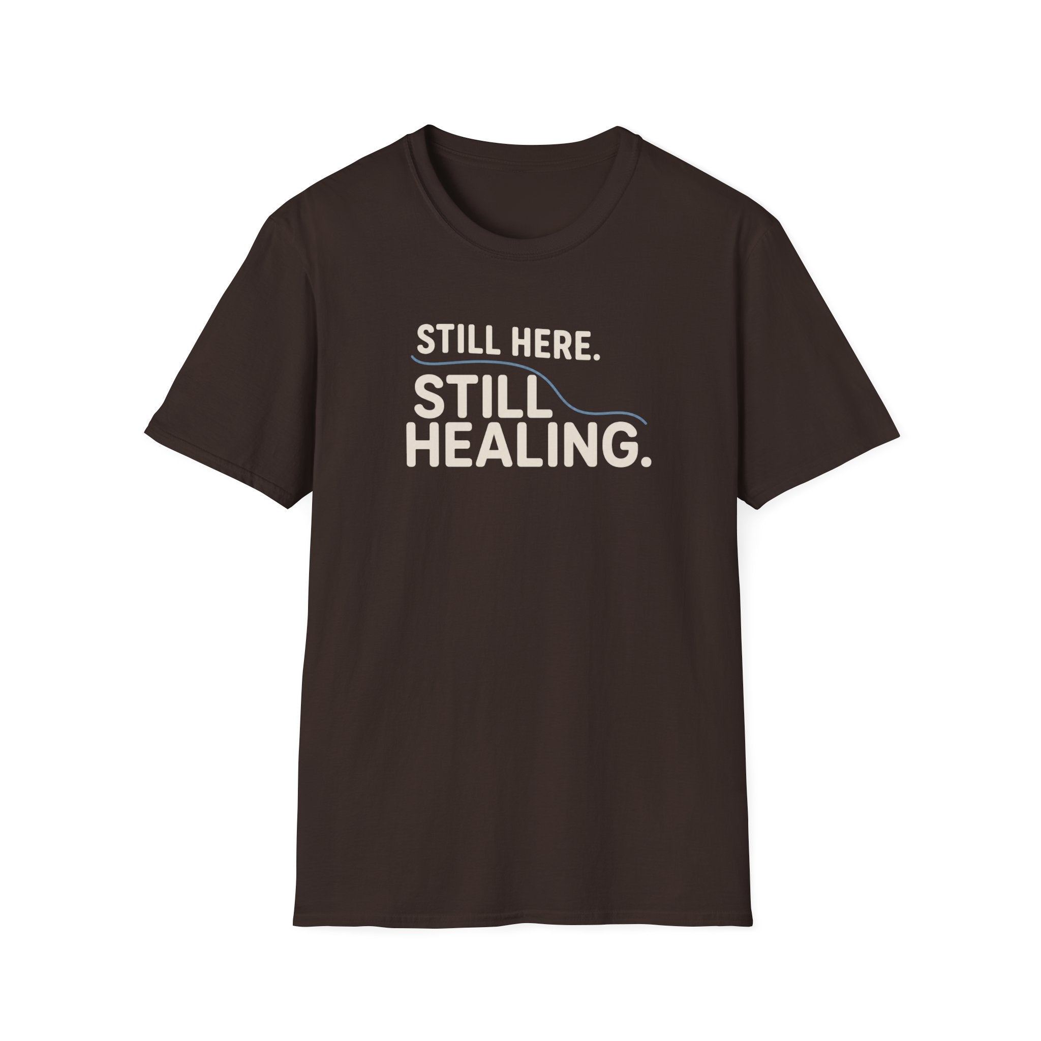 Still Healing™ T-Shirt
