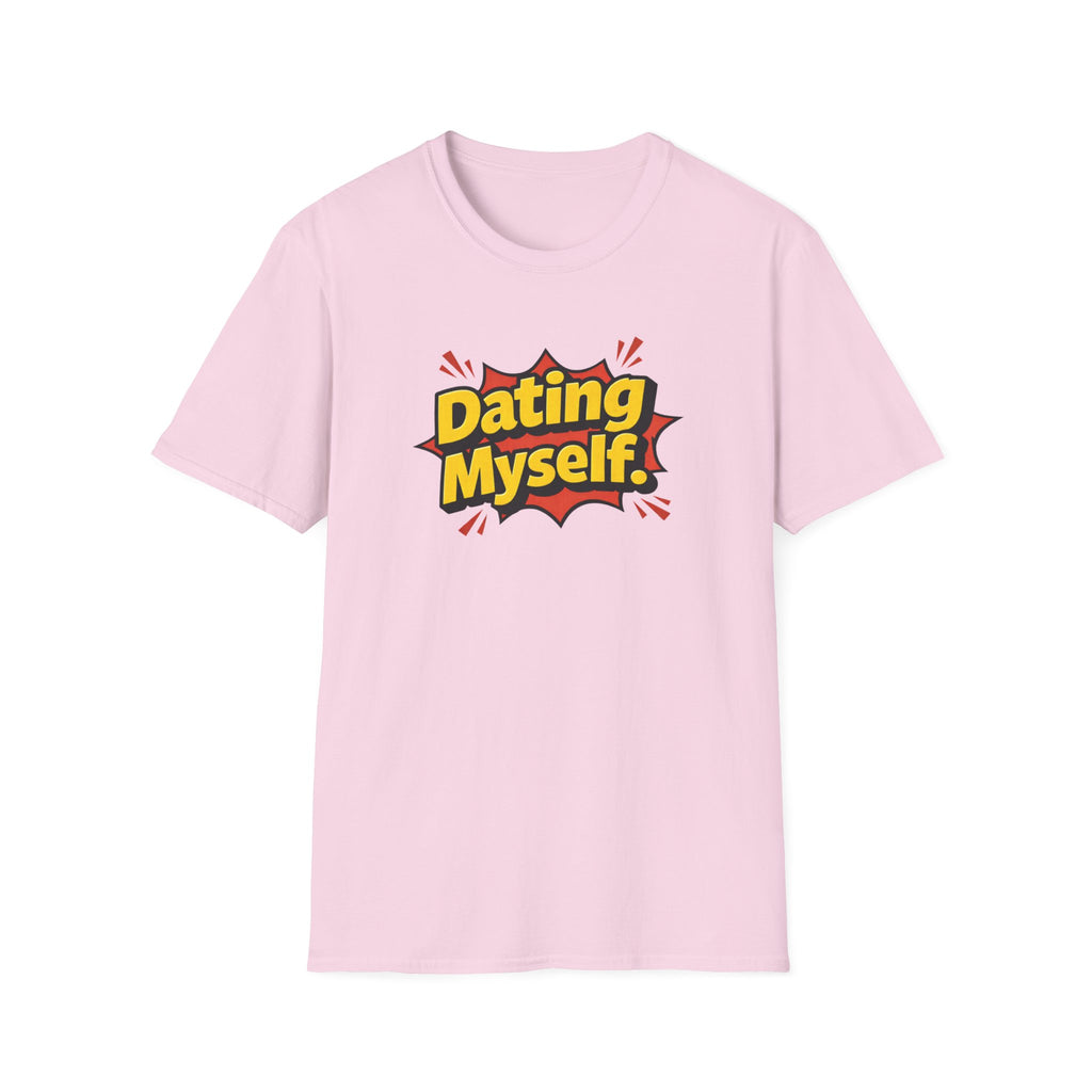 Dating Myself Funny Typhography T-Shirt