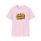 Dating Myself Funny Typhography T-Shirt