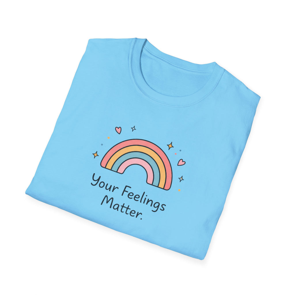 Your Feelings Matter Rainbow T-Shirt