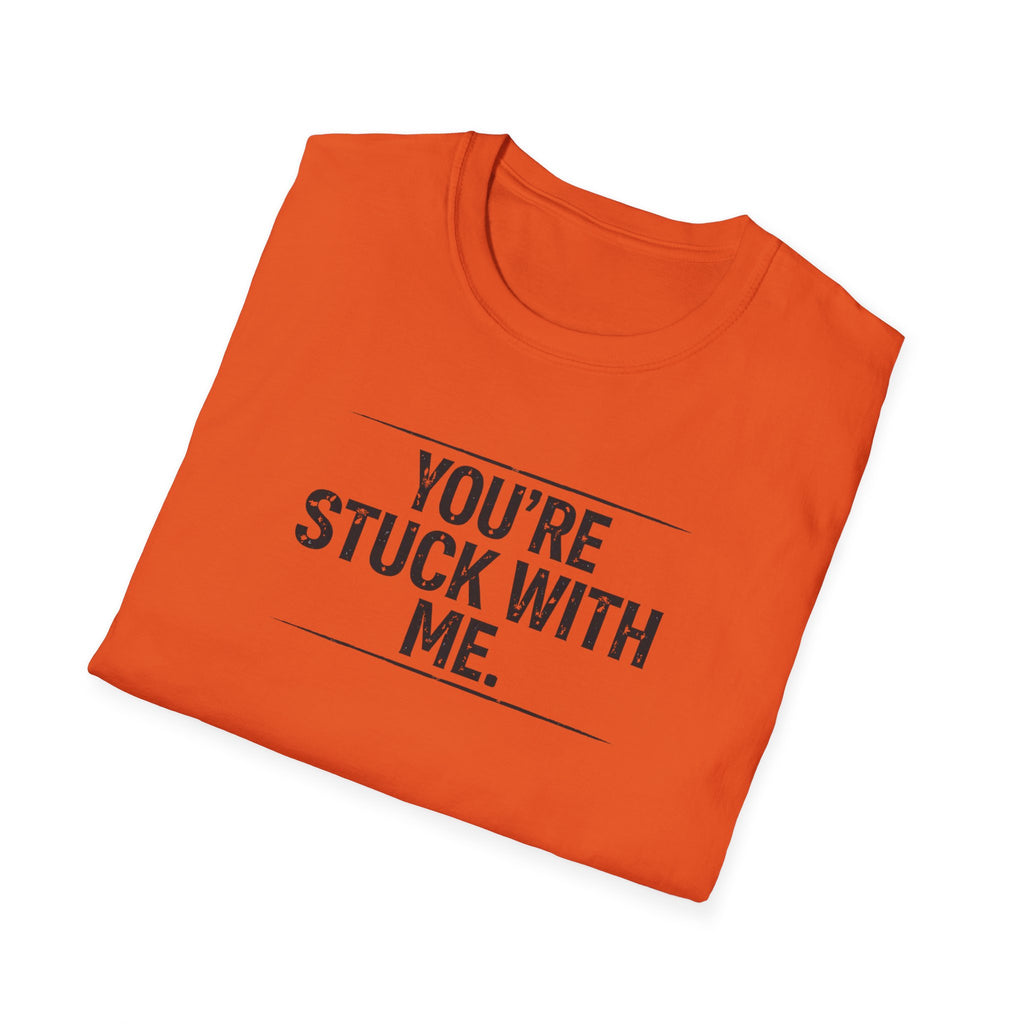 Stuck With Me T-Shirt