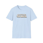 Not Too Much™ T-Shirt