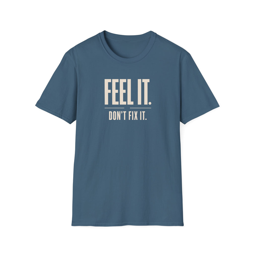 Feel It™ T-Shirt