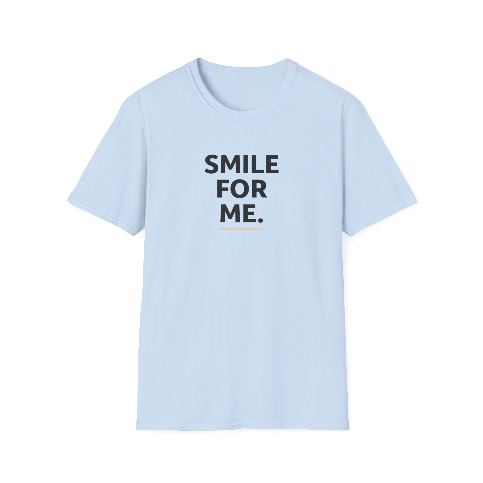Smile For Me Typhography T-Shirt