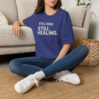 Still Healing™ T-Shirt