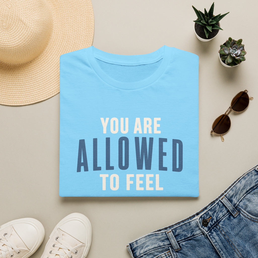 Allowed to Feel™ T-Shir